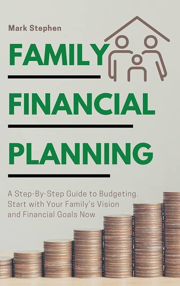 Essential Financial Goals Every Family Should Set