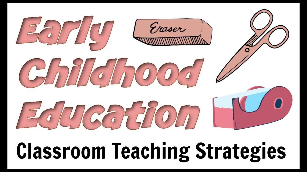 Implementing Effective Early Education Strategies